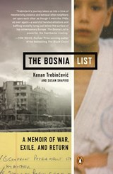 The Bosnia List - Kenan Trebincevic ; Susan Shapiro - 9781101631805