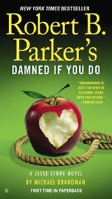 Robert B. Parker's Damned If You Do - Michael Brandman - 9781101636480