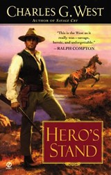 Hero's Stand - Charles G. West - 9781101662861