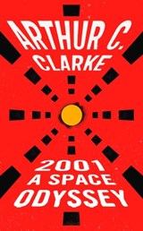 2001: A Space Odyssey - Arthur C. Clarke - 9781101664155