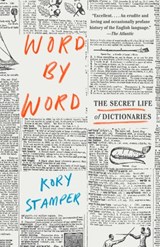 Word by Word - Kory Stamper - 9781101870952