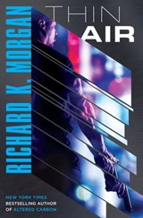 Thin Air - Richard K. Morgan - 9781101885369