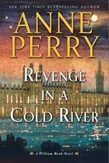 Revenge in a Cold River - Anne Perry - 9781101886366