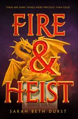Fire & Heist - Sarah Beth Durst - 9781101931028