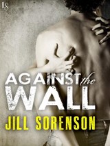 Against the Wall - Jill Sorenson - 9781101965139