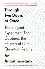 Through Two Doors at Once - Anil Ananthaswamy - 9781101986110