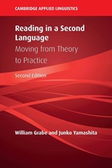 Reading in a Second Language - William (Northern Arizona University) Grabe ; Junko (Nagoya University Yamashita - 9781108793704