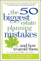 The 50 Biggest Estate Planning Mistakes...and How to Avoid Them - Jean Blacklock ; Sarah Kruger - 9781118010457
