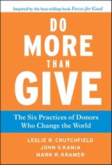 Do More Than Give - Leslie R. Crutchfield ; John V. Kania ; Mark R. Kramer - 9781118011249