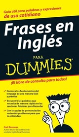 Frases en Inglés Para Dummies - Gail Brenner - 9781118068229