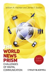 The World News Prism - William A. Hachten ; James F. Scotton - 9781118114186