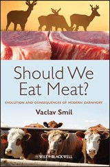 Should We Eat Meat? - Vaclav Smil - 9781118278697