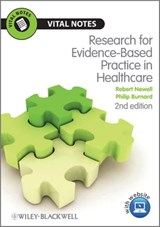Research for Evidence-Based Practice in Healthcare - Robert Newell ; Philip Burnard - 9781118297063