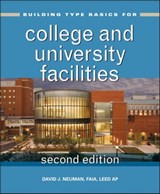 Building Type Basics for College and University Facilities - David J. Neuman - 9781118330197