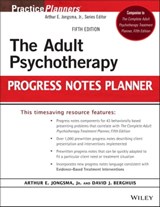 The Adult Psychotherapy Progress Notes Planner - Arthur E. Jongsma Jr. ; David J. Berghuis - 9781118415863