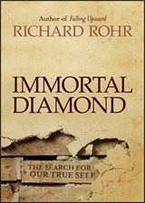 Immortal Diamond - Richard Rohr - 9781118421543