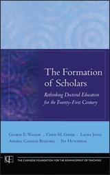 The Formation of Scholars - George E. Walker ; Chris M. Golde ; Laura Jones ; Andrea Conklin Bueschel ; Pat Hutchings - 9781118428610