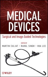 Medical Devices - Martin Culjat ; Rahul Singh ; Hua Lee - 9781118453537