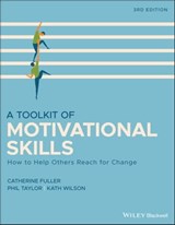 A Toolkit of Motivational Skills - Catherine Fuller ; Phil Taylor ; Kath Wilson - 9781118510254