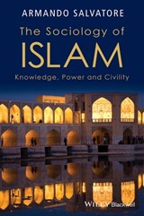 The Sociology of Islam - Armando Salvatore - 9781118662632