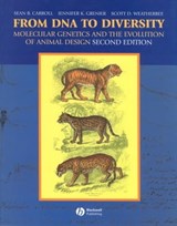 From DNA to Diversity - Sean B. Carroll ; Jennifer K. Grenier ; Scott D. Weatherbee - 9781118685204