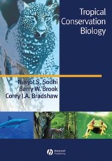 Tropical Conservation Biology - Navjot S. Sodhi ; Barry W. Brook ; Corey J. A. Bradshaw - 9781118687468
