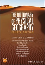 The Dictionary of Physical Geography - David S. G. Thomas - 9781118782309