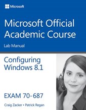 Course, M: 70-687 Configuring Windows 8.1 Lab Manual