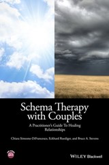 Schema Therapy with Couples - Chiara Simeone-DiFrancesco ; Eckhard Roediger ; Bruce A. Stevens - 9781118972717