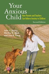 Your Anxious Child - John S. Dacey ; Martha D. Mack ; Lisa B. Fiore - 9781118974766