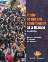 Public Health and Epidemiology at a Glance - Margaret Somerville ; K. Kumaran ; Rob Anderson - 9781118999349