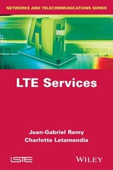 LTE Services - Charlotte Letamendia ; Jean-Gabriel Rémy - 9781119043980