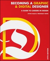 Becoming a Graphic and Digital Designer - Steven Heller ; Veronique Vienne - 9781119044963