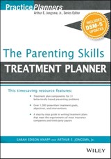The Parenting Skills Treatment Planner, with DSM-5 Updates - Sarah Edison Knapp ; David J. Berghuis - 9781119074878