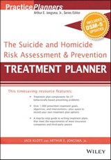 The Suicide and Homicide Risk Assessment and Prevention Treatment Planner, with DSM-5 Updates - Jack Klott ; David J. Berghuis - 9781119074885