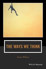 The Ways We Think - Emma Williams - 9781119129585