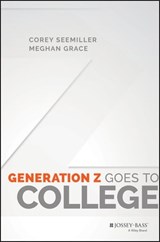 Generation Z Goes to College - Corey Seemiller ; Meghan Grace - 9781119143482