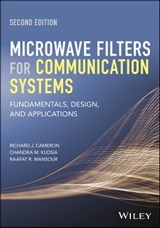 Microwave Filters for Communication Systems - Richard J. Cameron ; Chandra M. Kudsia ; Raafat R. Mansour - 9781119292388