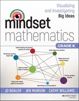 Mindset Mathematics: Visualizing and Investigating Big Ideas, Grade K - Jo Boaler ; Jen Munson ; Cathy Williams - 9781119358602