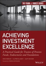 Achieving Investment Excellence - Kees Koedijk ; Alfred Slager ; Jaap van Dam - 9781119437727