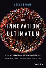 The Innovation Ultimatum - Steve Brown - 9781119615439