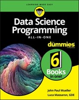 Data Science Programming All-in-One For Dummies - John Paul Mueller ; Luca Massaron - 9781119626145