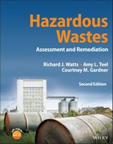Hazardous Wastes - Richard J. Watts ; Amy L. Teel ; Courtney M. Gardner - 9781119634058