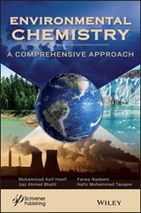 Environmental Chemistry - Muhammad A. Hanif ; Farwa Nadeem ; Ijaz Ahmad Bhatti ; Hafiz Muhammad Tauqeer - 9781119651093