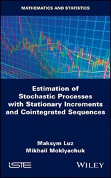 Estimation of Stochastic Processes with Stationary Increments and Cointegrated Sequences - Maksym Luz ; Mikhail Moklyachuk - 9781119663508
