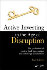 Active Investing in the Age of Disruption - Evan L. Jones - 9781119688129