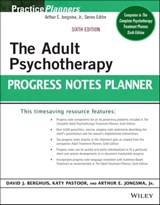 The Adult Psychotherapy Progress Notes Planner - Arthur E. Jongsma Jr. ; David J. Berghuis ; Katy Pastoor - 9781119691167