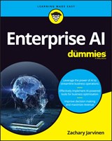 Enterprise AI For Dummies - Zachary Jarvinen - 9781119696292