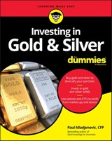 Investing in Gold & Silver For Dummies - Paul Mladjenovic - 9781119724049