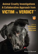 Animal Cruelty Investigations - Kris K. Otteman Brant ; Linda Fielder ; Emily Lewis - 9781119764908